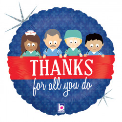 Thanks For All You Do Nurse 18" Holographic Pkt